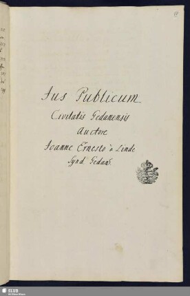 S. 1-73. Linde, Joh. Ernestus à, Synd. Gedan., lus publicum Civitatis Gedanensis.
