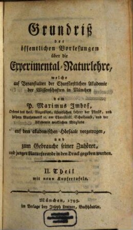 Grundriß der öffentlichen Vorlesungen über die Experimental-Naturlehre, 2 : mit neun Kupfertafeln