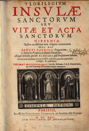 Florilegium insulae Sanctorum : seu vitae et acta Sanctorum Hiberniae