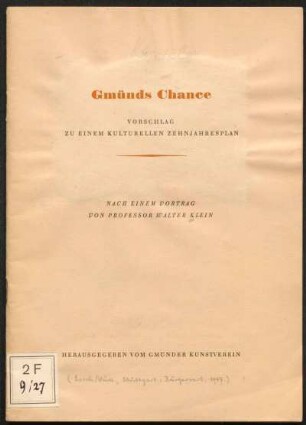 Gmünds Chance : Vorschlag zu einem kulturellen Zehnjahresplan