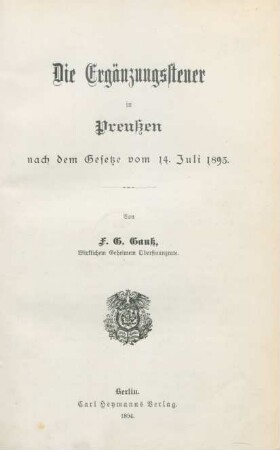 Die Ergänzungssteuer in Preußen nach dem Gesetze vom 14. Juli 1893