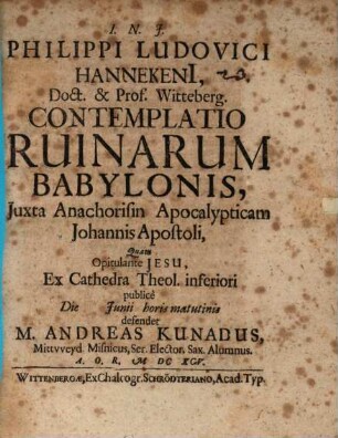 Contemplatio ruinarum Babylonis iuxta anachorisin apocalypticam Johannis apost.