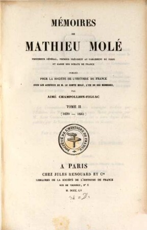 Mémoires de Mathieu Molé. 2, 1629 - 1641