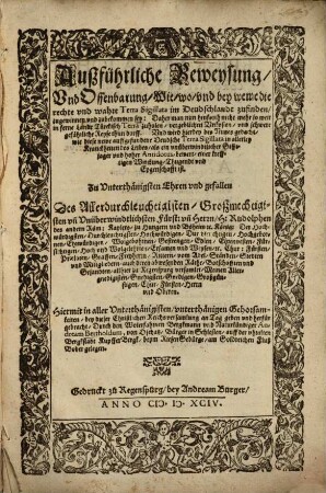 Außführliche Beweysung, und Offenbarung, wie, wo und bey weme die rechte und wahre Terra Sigillata im Deutschlandt zufinden, zugewinnen und zubekommen sey ... Und wird hierbey des Nutzes gedacht ... in allerley Krankheiten des Leibes ... krefftigen Wirkung .. . ist