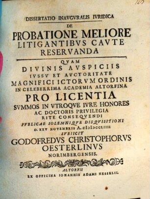 Dissertatio inauguralis iuridica de probatione meliore litigantibus caute reservanda