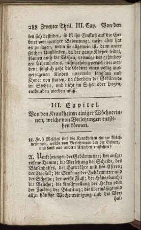 III. Capitel. Von den Krankheiten einiger Wöchnerinnen, welche von Verletzungen entstehen können.