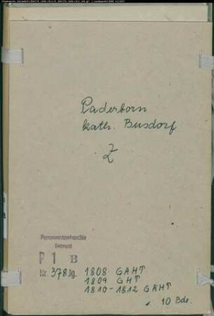 Zivilstandsregister der katholischen Gemeinde Paderborn Busdorf, Kreis Paderborn (GAHT 1808, GHT 1809, GAHT 1810-1812) (Gemeinde: Katholische Gemeinde Paderborn Busdorf)