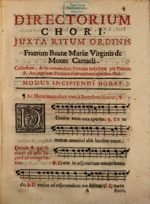 Directorium chori, una cum processionali iuxta ordinem, ac ritum fratrum dei genitricis virginis Mariae de Monte Carmeli