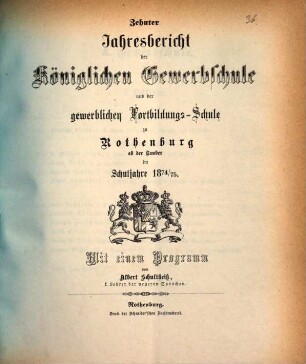 Jahresbericht der königlichen Gewerbschule und der Gewerblichen Fortbildungsschule zu Rothenburg ob der Tauber : im Schuljahre .... 1874/75