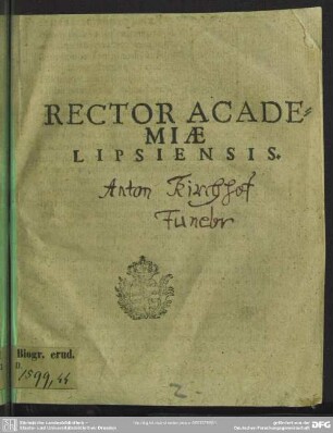 Rector academiae Lipsiensis : [progr. in funere Ant. Kirchhof.]