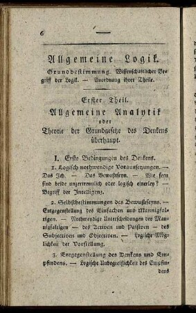 Allgemeine Logik. Grundbestimmung. Wissenschaftlicher Begriff der Logik. - Anordnung ihrer Theile.