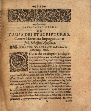 Causa Dei Et Scripturae Sacrae Contra Haereticas Impugnationes Johan. Scheffleri Apostatae, Dvabvs Dispvtationibvs Vindicata à Michaele Siricio, SS. Theol. Doct. Et Profess.
