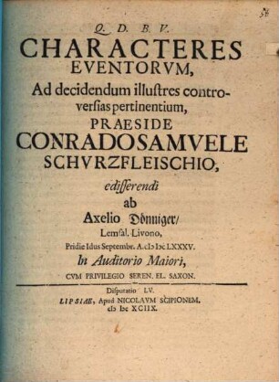 Characteres Eventorum, Ad decidendum illustres controversias pertinentium