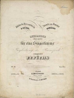 Zwei Lieder : für eine Singstimme mit Begleitung des Pianoforte ; op. 46