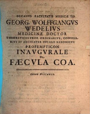 Georg. Wolffgangus Wedelius ... Propempticon inavgvrale de faecvla Coa