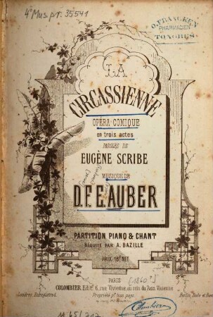 La circassienne : opera com. en 3 actes ; paroles de Eugène Scribe
