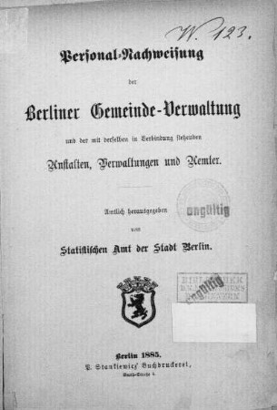 1885: Personalnachweisung der Berliner Gemeindeverwaltung und der mit ihr in Verbindung stehenden Verwaltungen und Anstalten