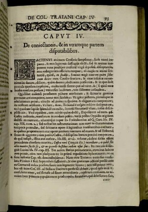 Caput IV. De coniectaneis, & in utramque partem disputabilibus.