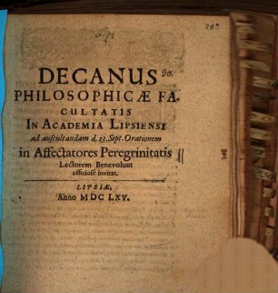 Decanus Philosophicae Facultatis in Academia Lipsiensi ad auscult. orationem in affectatores peregrinitatis ... invitat