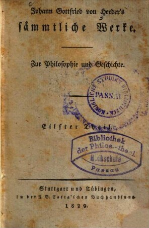 Johann Gottfried von Herders sämmtliche Werke : zur Philosophie und Geschichte, 11. Adrastea : Begebenheiten und Charaktere des achtzehnten Jahrhunderts ; erster Theil zwischen 1801 und 1805