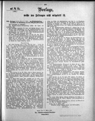 Anlage: ad No.15 (292.), Vorlagen, welche den Zeitungen nicht mitgeteilt sind