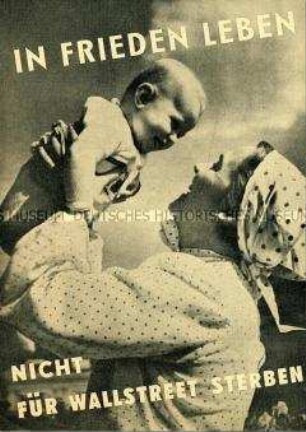 Illustrierte Propagandaschrift des SED-Parteivorstandes gegen die Politik der USA