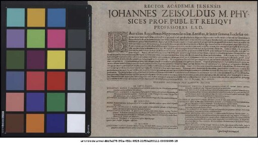 Rector Academiae Ienensis Johannes Zeisoldus M. Physices Prof. Publ. Et Reliqui Professores L.S.D. : B Aurelius Augustinus Hipponensis olim Antistes ... P.P. VII. Maii anno MDCXXXVII.