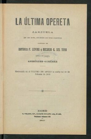 La última opereta : zarzuela en un acto, dividido en tres cuadros