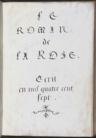 Le Romant de la Rose (commencé par Guillaume de Lorris, continué par Jehan (Clorinel) de Mehun (Meun)) - BSB Cod.gall. 17
