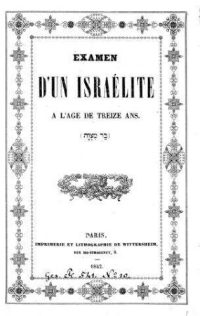 Examen d'un Israelite à l'âge de treize ans / [Verf. Albert Cohn]
