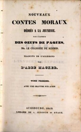 Oeuvres complètes de Mr. le Chanoine de Schmid l'auteur des oeufs de pâques, 1