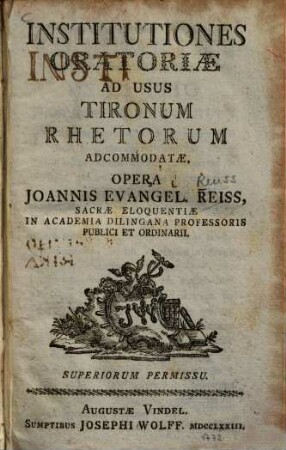 Institutiones Oratoriae : Ad Usus Tironum Rhetorum Adcommodatae