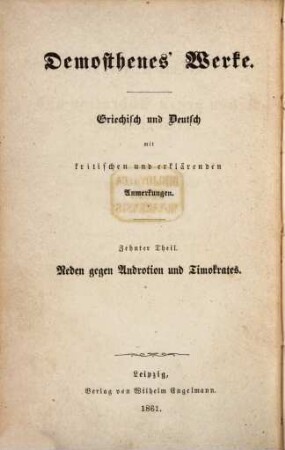 Demosthenes' Werke : Griechisch und Deutsch mit kritischen und erklärenden Anmerkungen, 10. Demosthenes' Reden gegen Androtion und Timokrates
