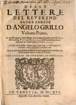 Delle Lettere Del Reverend.mo Padre Abbate D. Angelo Grillo Volume .... 1