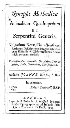 Synopsis Methodica Animalium Quadrupedum et Serpentini Generis. Vulgarium Notas Characteristicas, Rariorum Descriptiones integras exhibens