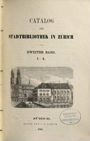Catalog der Stadtbibliothek in Zürich. 2, E - K