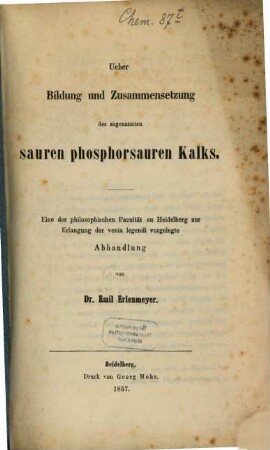 Über Bildung und Zusammensetzung des sogenannten sauren phosphorsauren Kalks : (Inaug. Abhandl.)