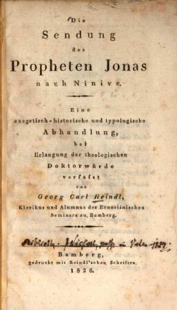 Die Sendung des Propheten Jonas nach Ninive : eine exegetisch-historische und typologische Abhandlung