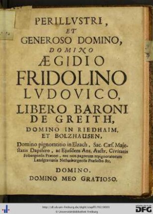 Perillustri et generoso domino, domino Aegidio Fridolino Ludovico…