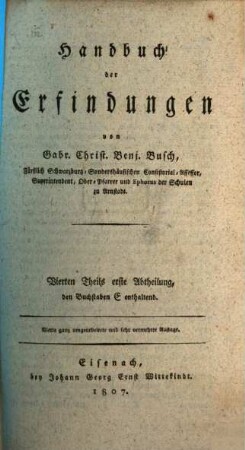 Handbuch der Erfindungen, 4,1. Vierten Theils erste Abtheilung, den Buchstaben E enthaltend