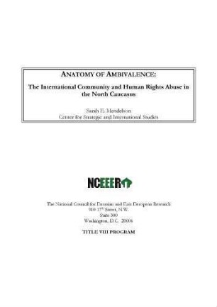 Anatomy of ambivalence : the international community and human rights abuse in the North Caucasus
