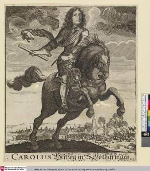 Carolus Herzog in Lotharingen [Carl Herzog von Lothringen zu Pferd]