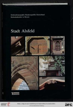 Denkmaltopographie Bundesrepublik Deutschland: Baudenkmale in Hessen: Stadt Alsfeld
