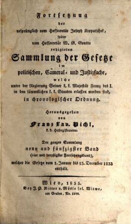 Sammlung der Gesetze im politischen, Cameral- und Justizfache, welche unter der Regierung Seiner K.K. Majestät Franz des I. in den sämmtlichen K.K. Staaten erlassen worden sind : in chronologischer Ordnung. 34=59. 1833, Gesetze vom 1. Januar bis 31. December
