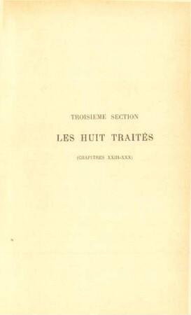 Troisieme section. Les huit traités