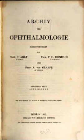 Archiv für Ophthalmologie. 6, 6. 1860