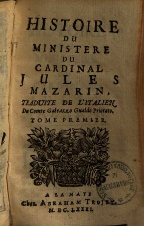 Histoire du ministère du Cardinal Jules Mazarin : Traduit de l'Italien