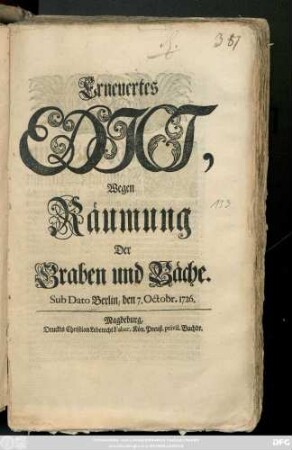 Erneuertes Edict, Wegen Räumung Der Graben und Bäche : Sub Dato Berlin, den 7. Octobr. 1726.