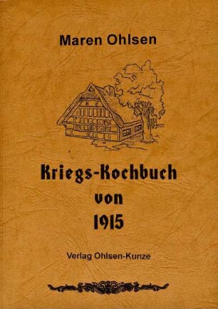 Kriegs-Kochbuch von 1915