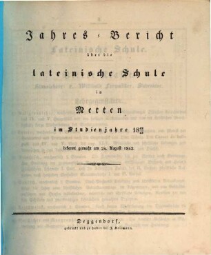 Jahresbericht über die Lateinische Schule im Benediktiner-Stifte Metten : im Studien-Jahre .... 1842/43
